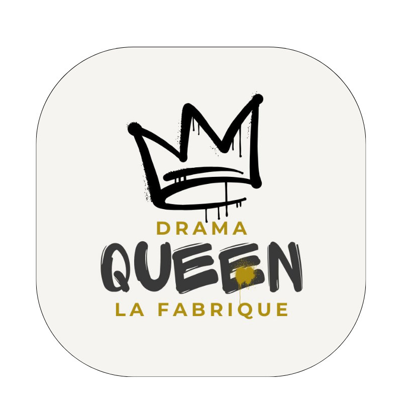 La Fabrique Drama Queen